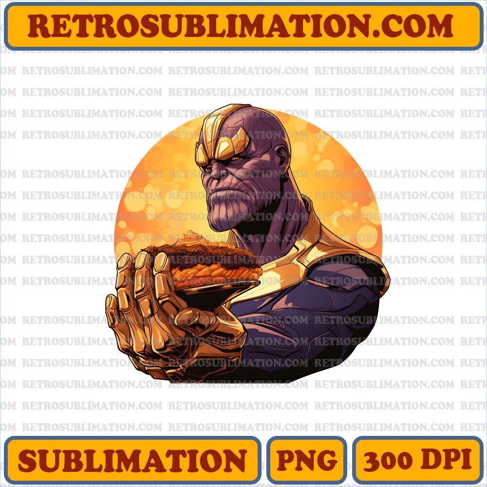 Thanksgiving Feast - Thanos with the Infinity Gauntlet - Digital Download - Sublimation PNG
