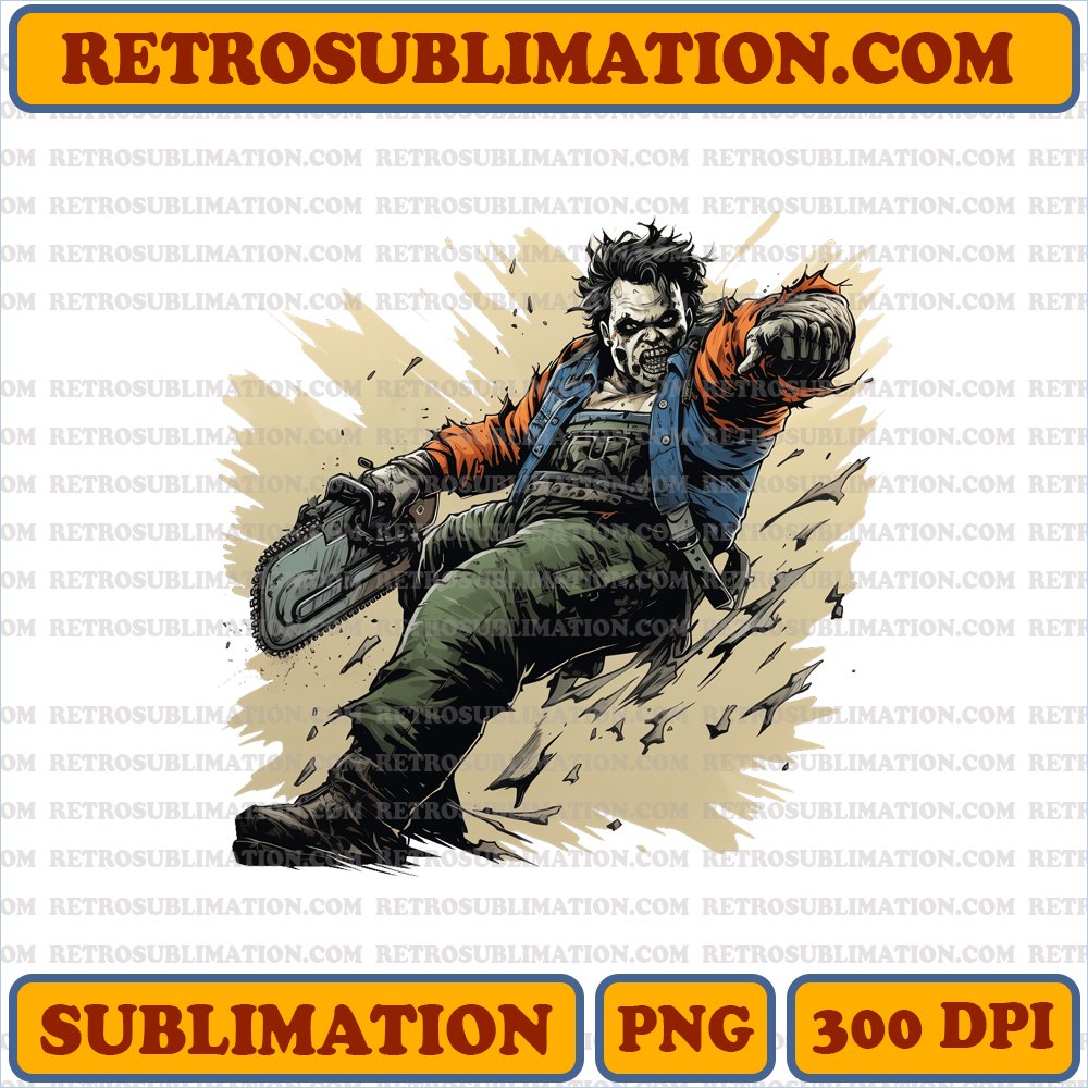 Leatherface Chainsaw Massacre - Brutal Butcher PNG Sublimation - No Watermark
