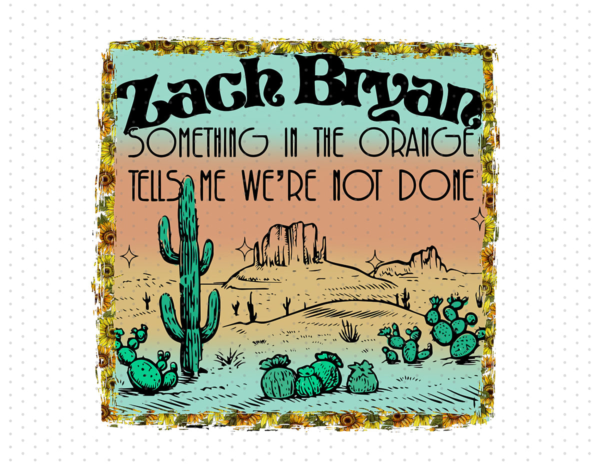 Zach Bryan - Something In The Orange PNG - Instant Download