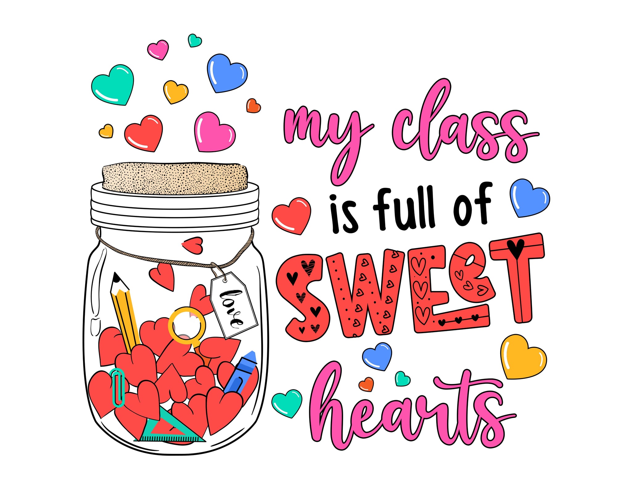 My Class Is Full Of Sweet Hearts PNG