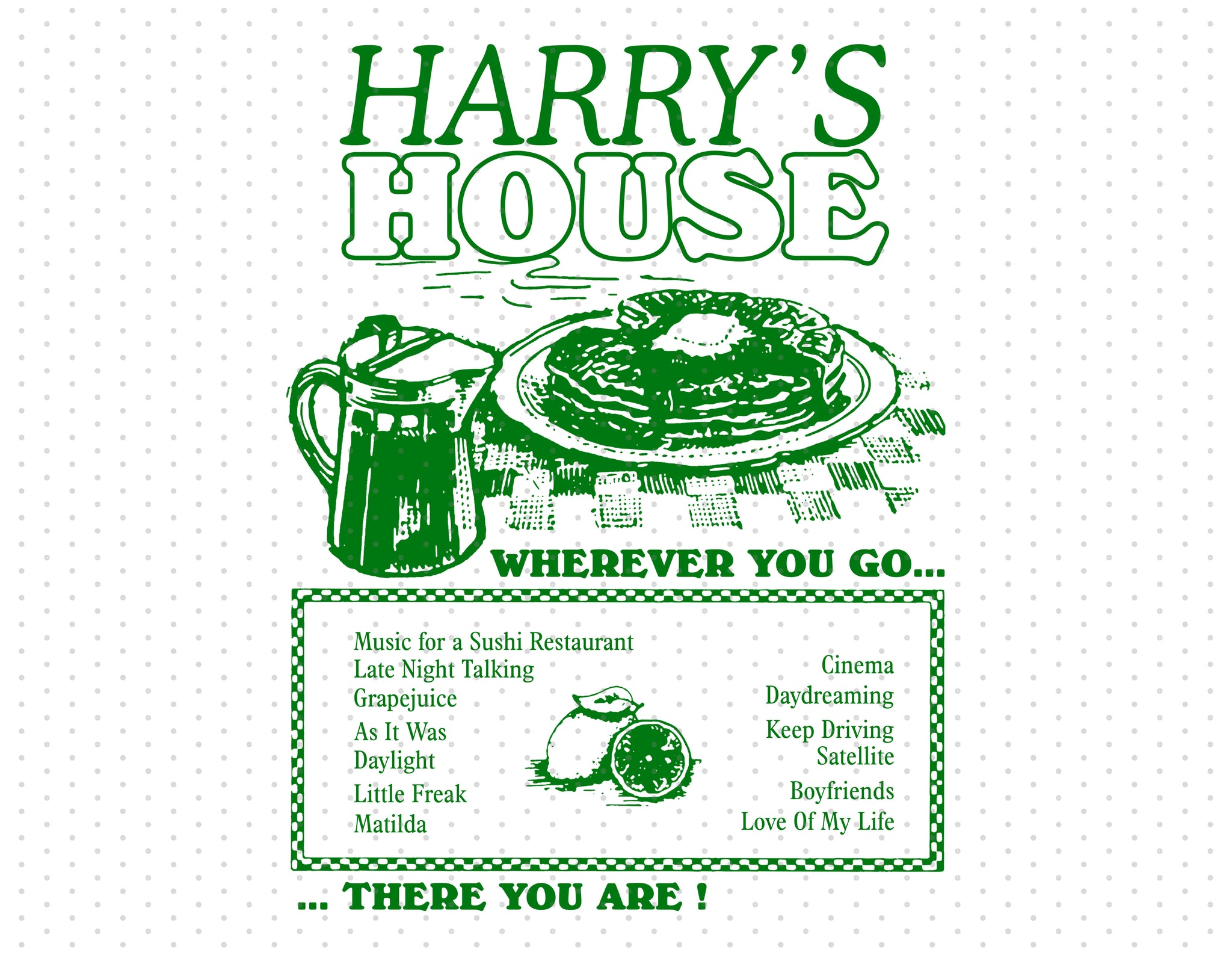 Harry's House Wherever You Go Sublimation PNG